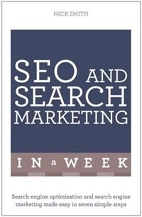 Front cover_Successful Seo And Search Marketing In A Week: Teach Yourself