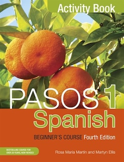 Pasos 1 (fourth Edition): Spanish Beginner's Course: Activity Book