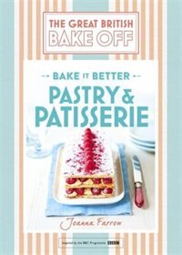 Couverture_Great British Bake Off - Bake it Better (No.8): Pastry & Patisserie