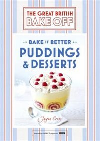 Front cover_Great British Bake Off - Bake It Better (no.5): Puddings & Desserts