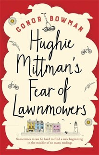 Couverture_Hughie Mittman's Fear Of Lawnmowers