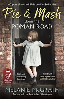 Front cover_Pie And Mash Down The Roman Road