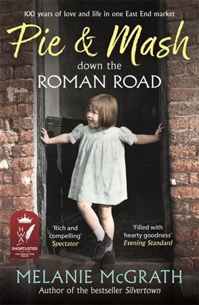 Front cover_Pie And Mash Down The Roman Road