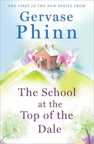 Front cover_The School at the Top of the Dale