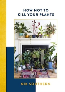 Front cover_How Not To Kill Your Plants