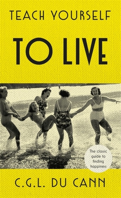 Front cover_Teach Yourself To Live