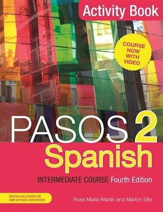 Pasos 2 (fourth Edition) Spanish Intermediate Course: Activity Book