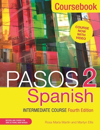 Pasos 2 (fourth Edition): Spanish Intermediate Course: Coursebook