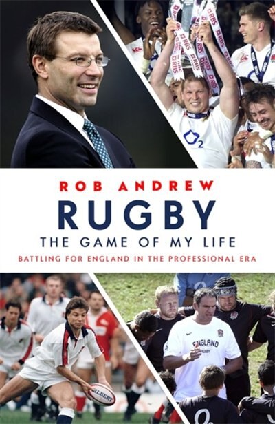 Front cover_Rugby: The Game Of My Life