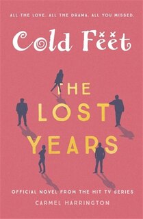 Front cover_Cold Feet: The Lost Years