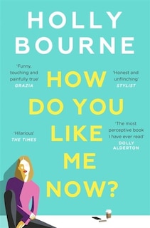 Front cover_How Do You Like Me Now?
