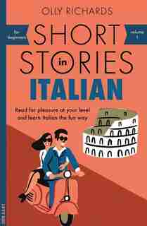 Short Stories In Italian For Beginners de Olly Richards