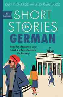 Short Stories In German For Beginners de Olly Richards