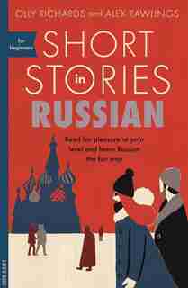 Short Stories In Russian For Beginners de Olly Richards