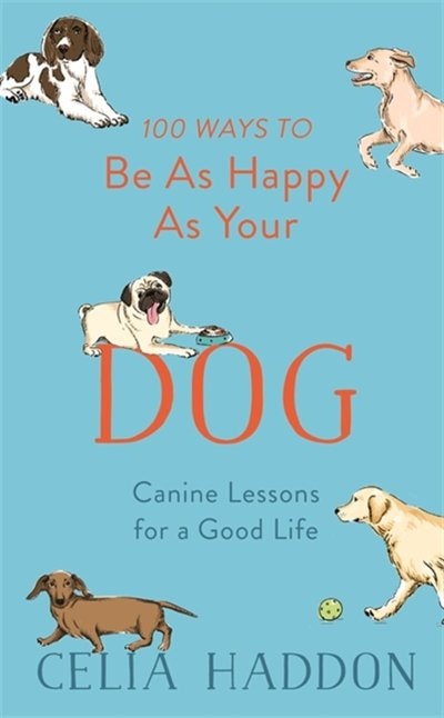 Couverture_100 Ways To Be As Happy As Your Dog