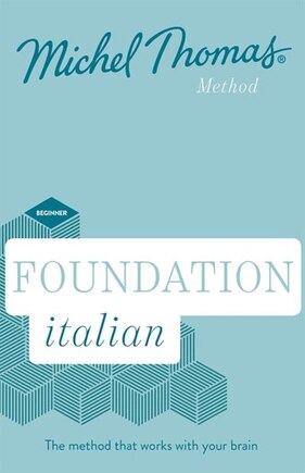 Foundation Italian (learn Italian With The Michel Thomas Method)