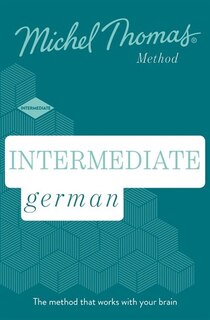 Front cover_Intermediate German (learn German With The Michel Thomas Method)