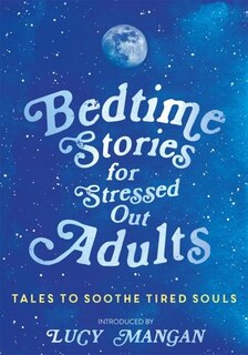 Couverture_Bedtime Stories for Stressed Out Adults