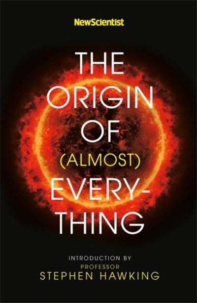 Front cover_New Scientist: The Origin Of (almost) Everything