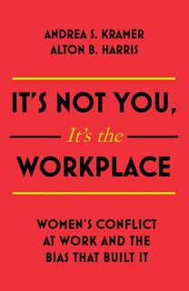 Front cover_It's Not You It's The Workplace