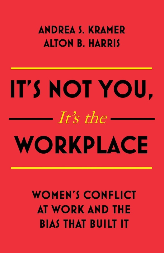 Front cover_It's Not You It's The Workplace