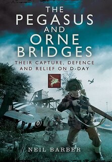 Couverture_The Pegasus And Orne Bridges