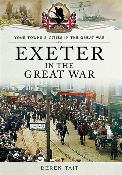 Front cover_Exeter In The Great War