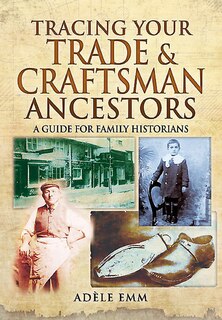 Couverture_Tracing Your Trade And Craftsmen Ancestors