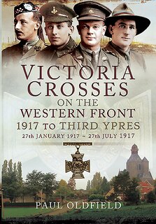 Front cover_Victoria Crosses On The Western Front - 1917 To Third Ypres