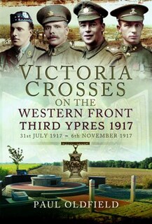 Couverture_Victoria Crosses on the Western Front - Third Ypres 1917