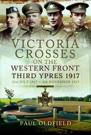 Couverture_Victoria Crosses on the Western Front - Third Ypres 1917