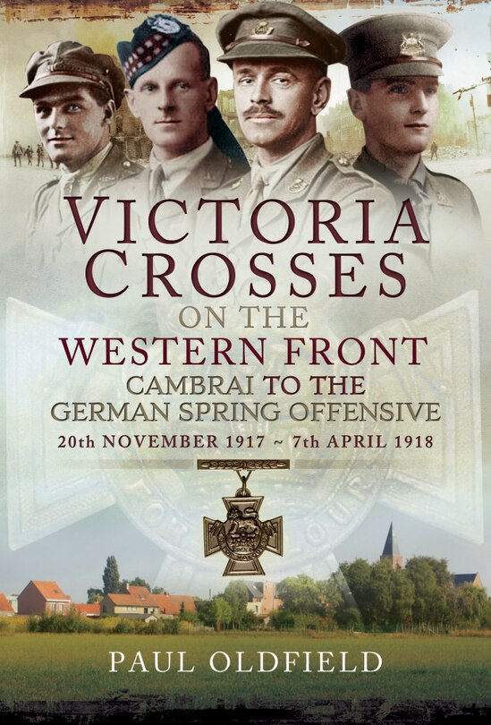 Couverture_Victoria Crosses on the Western Front - Cambrai to the Battle of St Quentin