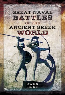 Front cover_Great Naval Battles Of The Ancient Greek World