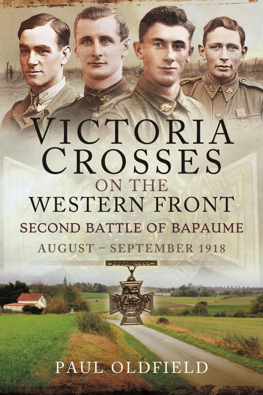 Front cover_Victoria Crosses on the Western Front - Second Battle of Bapaume