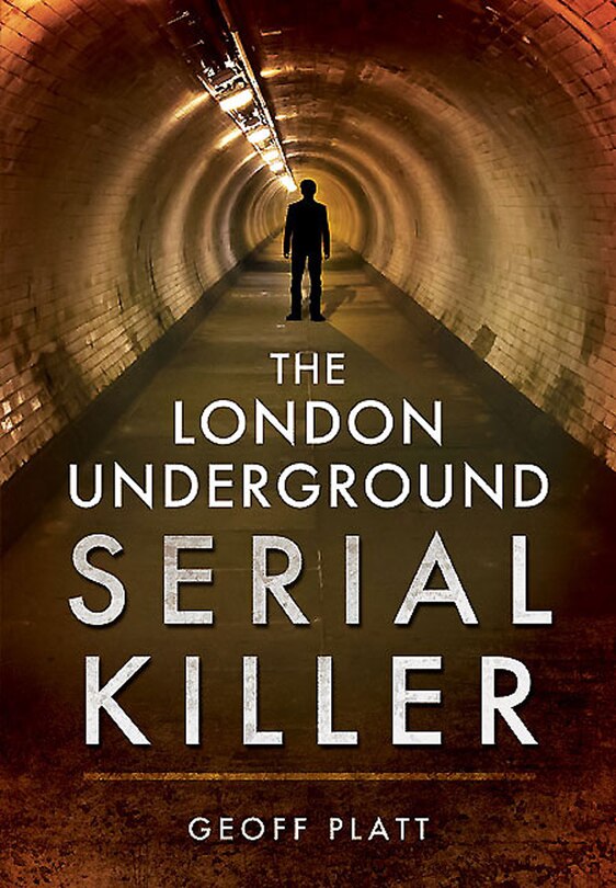 Front cover_The London Underground Serial Killer