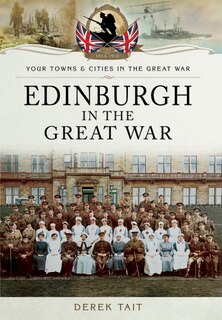 Front cover_Edinburgh In The Great War