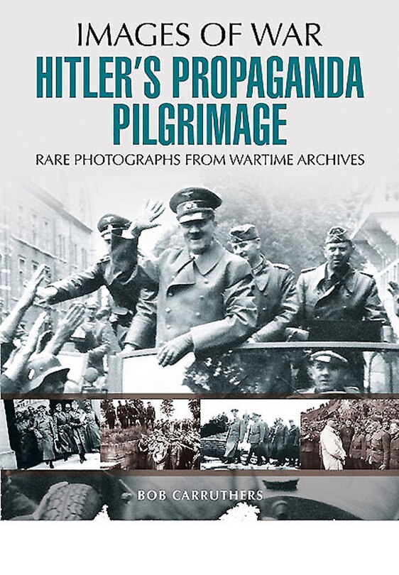 Front cover_Hitler's Propaganda Pilgrimage