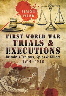 Front cover_First World War Trials And Executions