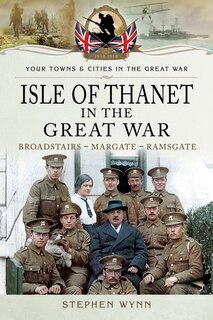 Couverture_Isle Of Thanet In The Great War