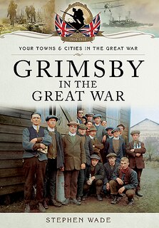 Couverture_Grimsby In The Great War
