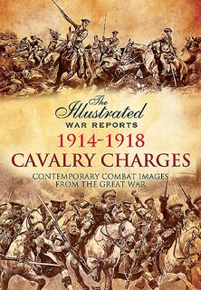 Front cover_Cavalry Charges 1914-1918