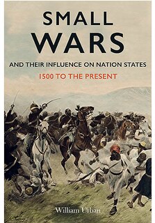 Couverture_Small Wars And Their Influence On Nation States