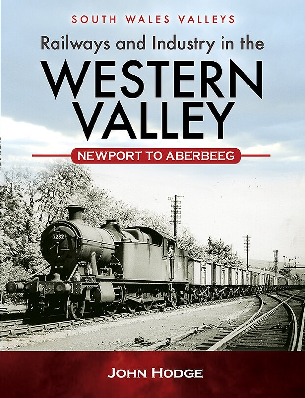 Front cover_Railways And Industry In The Western Valley