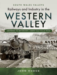 Front cover_Railways And Industry In The Western Valley