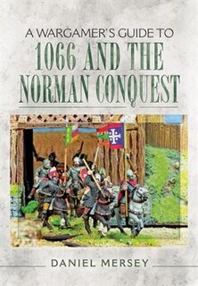 Couverture_A Wargamer's Guide To 1066 And The Norman Conquest