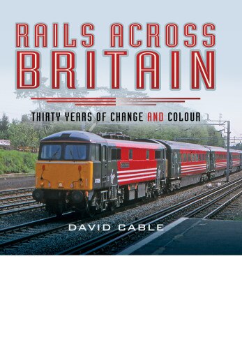 Front cover_Rails Across Britain
