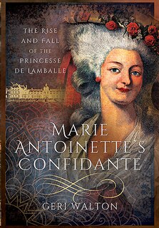 Couverture_Marie Antoinette's Confidante