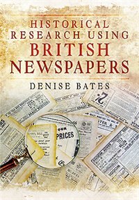 Front cover_Historical Research Using British Newspapers