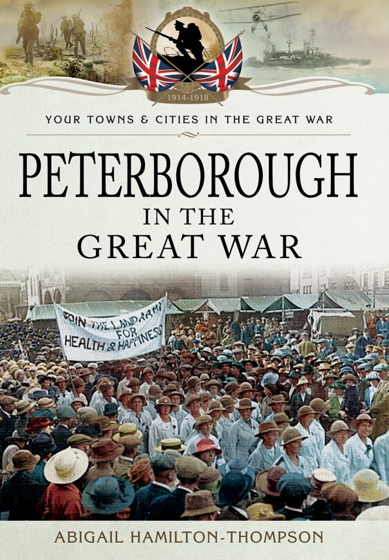 Front cover_Peterborough In The Great War