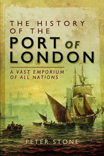 Front cover_The History Of The Port Of London